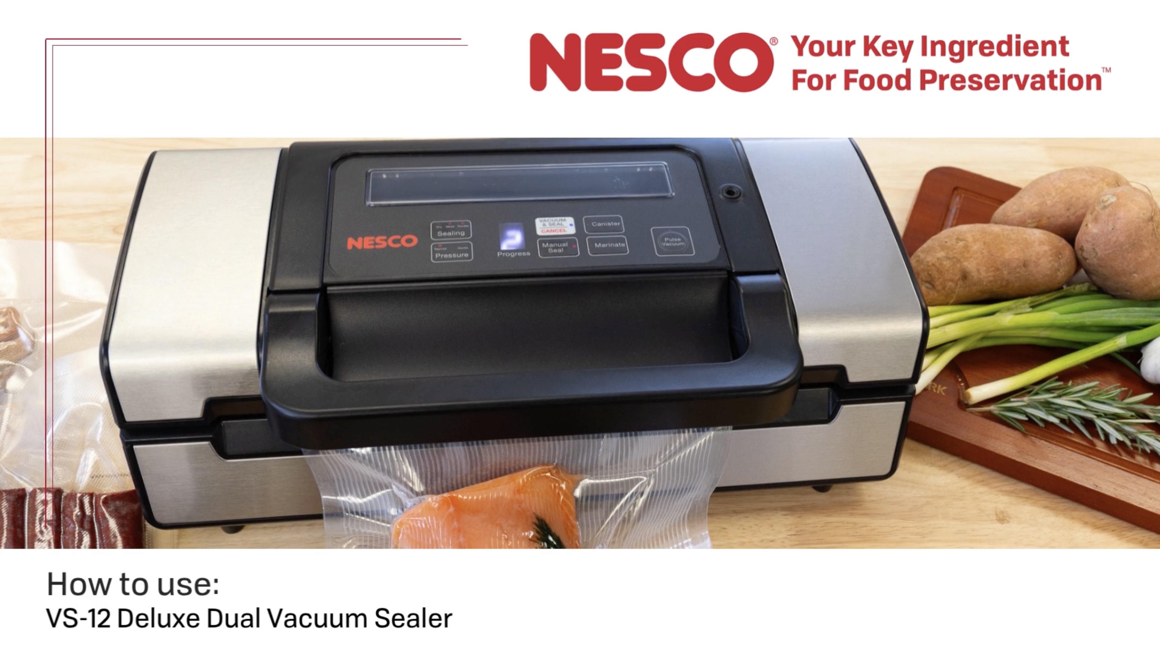 thumbnail video image 2 of NESCO® VS-12 Deluxe Vacuum Sealer & 100 Pre-Cut Bags Bundle, Heavy-Duty Food Sealer Kit with 50 Quart + 50 Gallon Bags for Meat Storage, Meal Prep & Sous Vide, 2 of 5
