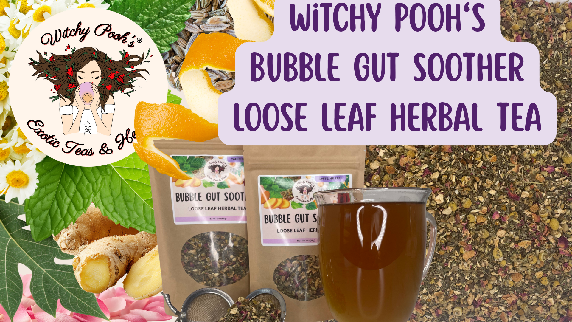 thumbnail video image 2 of Witchy Pooh's Bubble Gut Soother Loose Leaf Herbal Tea, Caffeine Free, 2 of 6
