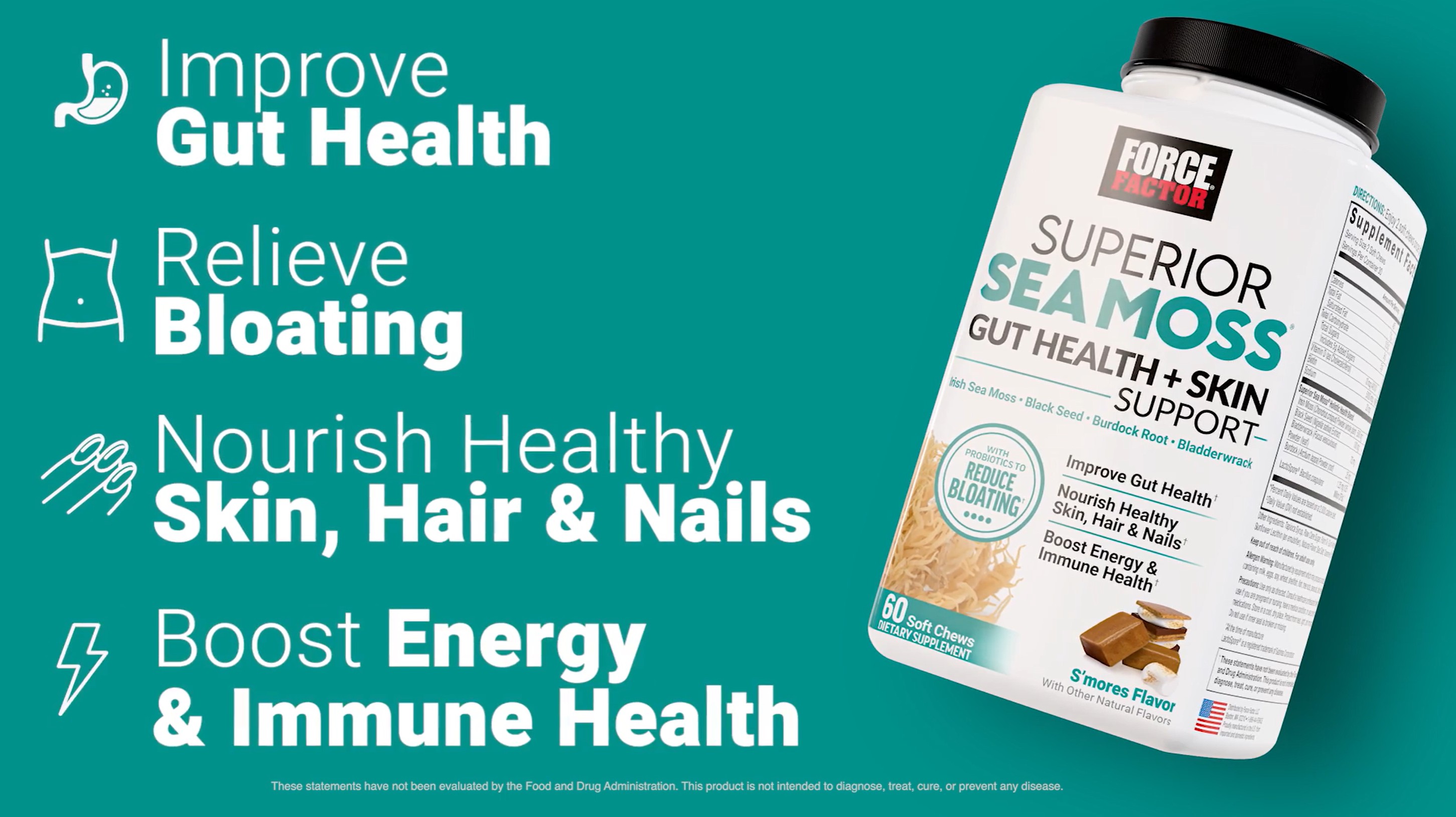 thumbnail video image 2 of Force Factor Superior Sea Moss Gut Health + Skin Support with Irish Sea Moss, Probiotics, Biotin, Black Seed & Burdock Root, S’mores, 60 Soft Chews, 2 of 12