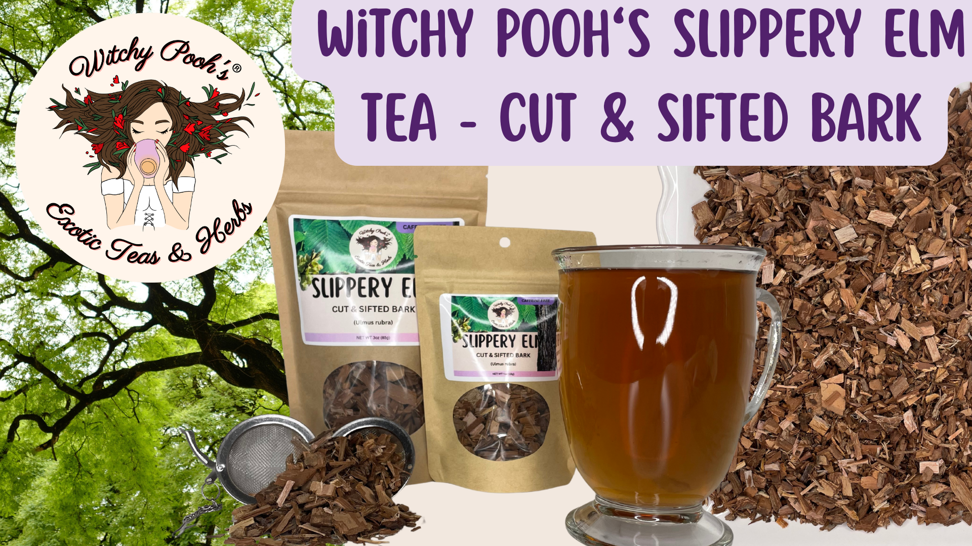 thumbnail video image 2 of Witchy Pooh's Slippery Elm Tea - Cut & Sifted Bark, Caffeine Free, 1oz Pouch, 2 of 6