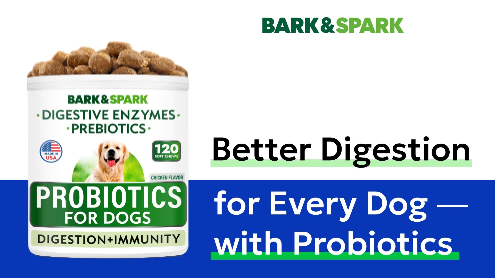 thumbnail video image 2 of BARK&SPARK Probiotics Chews for Dogs & Digestive Enzymes + Digestion & Gut Health Treats, Probiotics for dogs, Anti Diarrhea, Constipation, Upset Stomach & Gas Relief (120 count, Chicken), 2 of 9