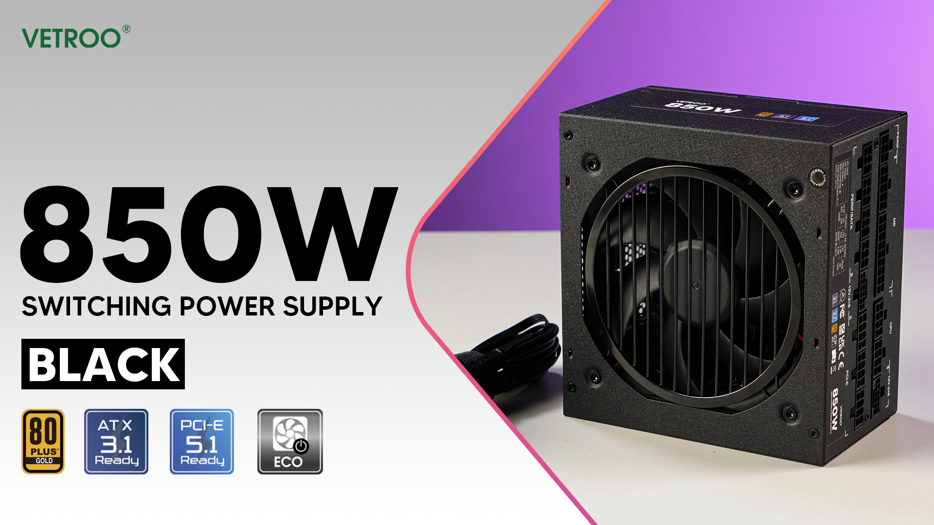 thumbnail video image 2 of Vetroo 850W Power Supply Dual PCIe 5.1 ATX 3.1 Ready, 80 Plus Gold Full Modular, Quiet Operation with 120mm FDB Fan, 10-Year Warranty - Black, 2 of 10