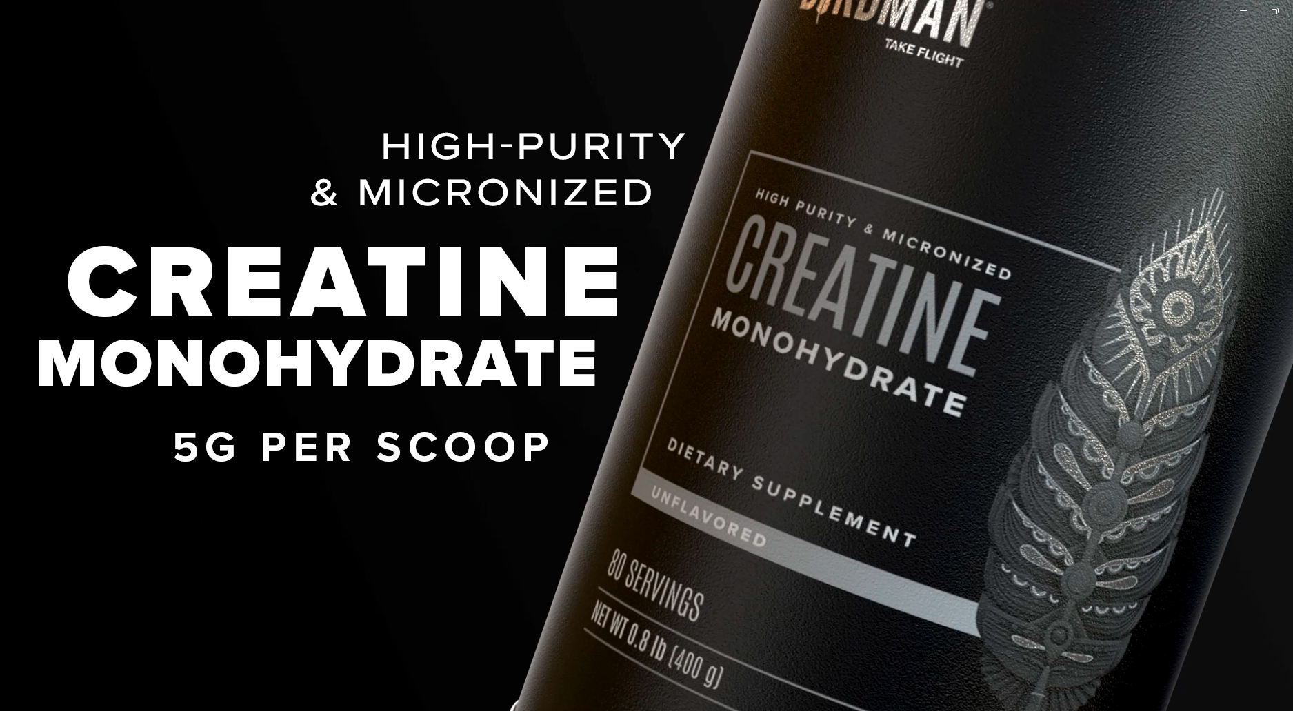 thumbnail video image 2 of BIRDMAN Micronized Creatine Monohydrate Powder, Vegan, Caffeine-Free, 80 Servings, 0.8 lb, 2 of 9